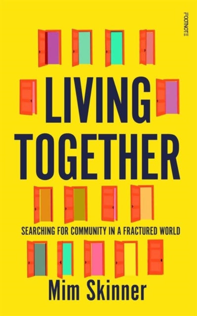 Living Together : Searching for Community in a Fractured World-9781804440032