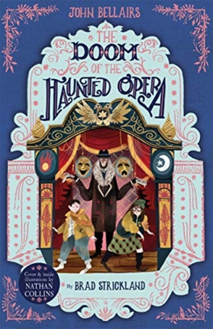 The Doom of the Haunted Opera - The House With a Clock in Its Walls 6-9781848128200
