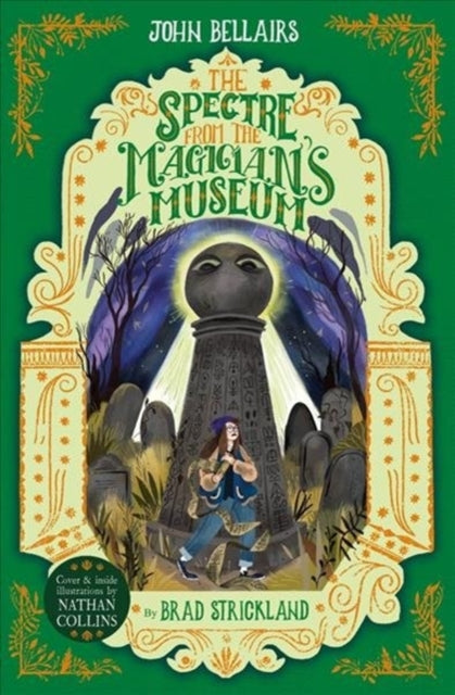 The Spectre From the Magician's Museum - The House With a Clock in Its Walls 7-9781848128224